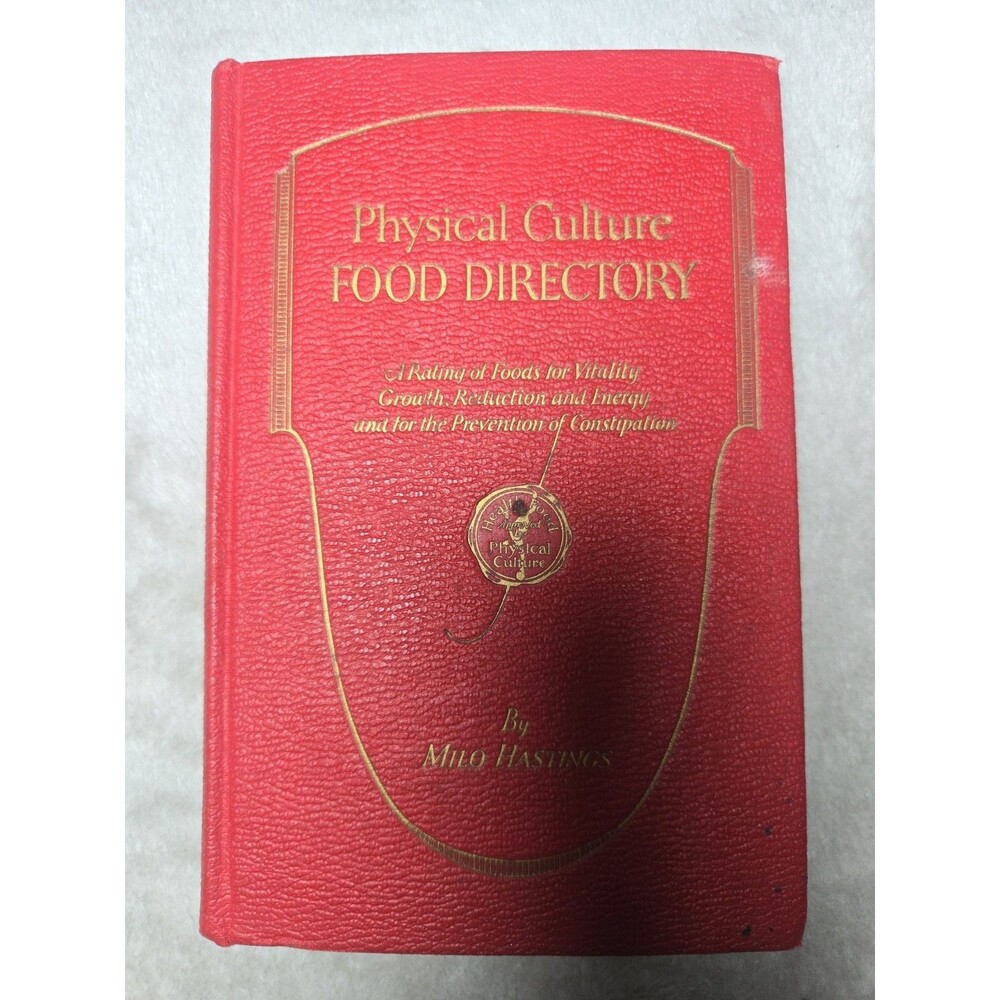 Vintage 1927 Hardcover "Physical Culture Food Directory" by Milo Hastings